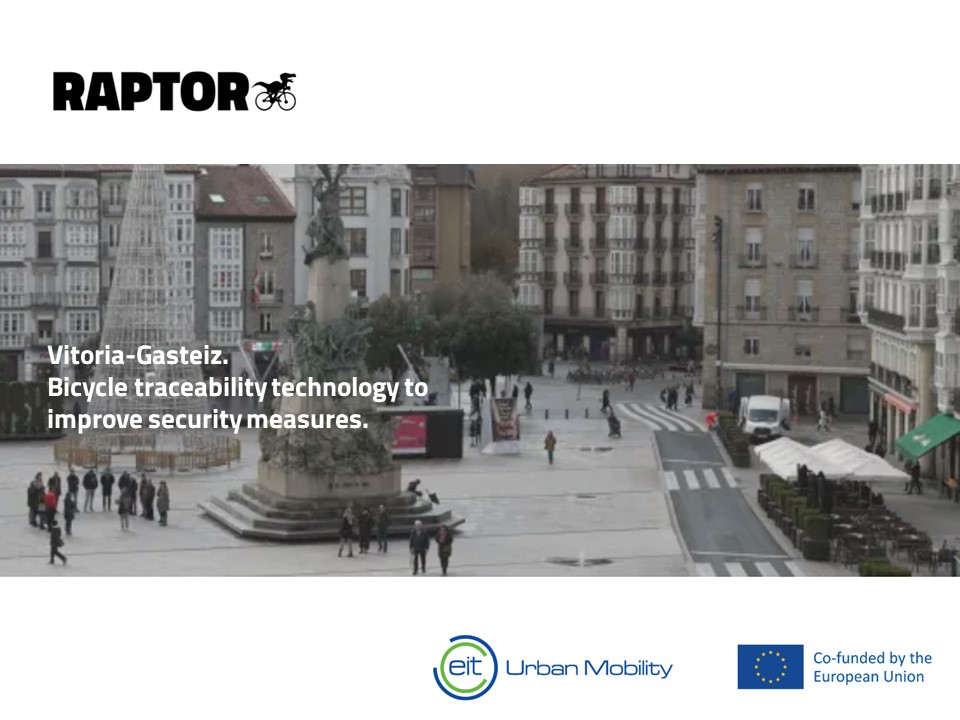 Vitoria-Gasteiz has been selected as one of the 13 European cities by EIT Urban Mobility and the European RAPTOR Project.